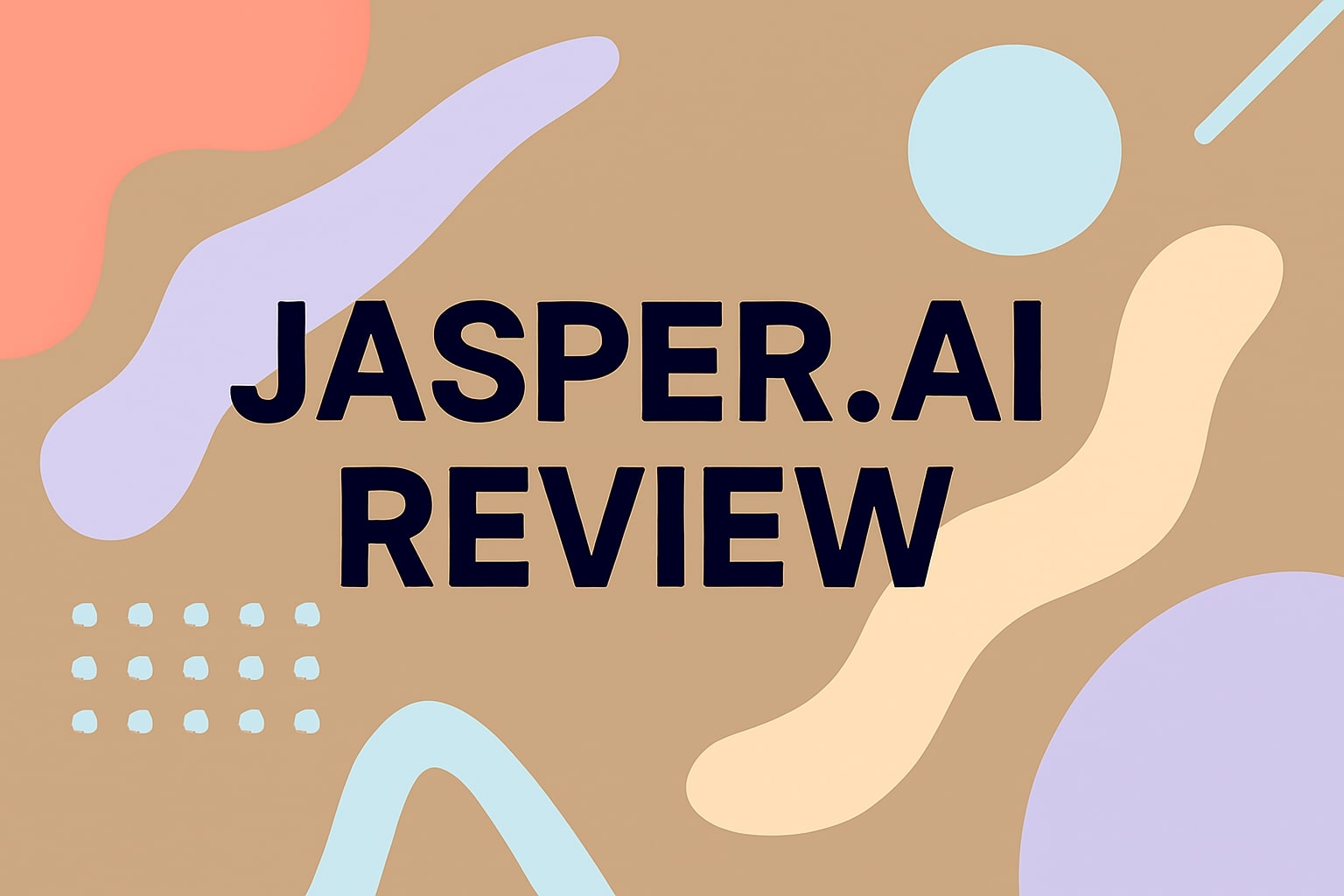 Jasper.ai Review 2026: Real User Feedback, Features, and Verdict